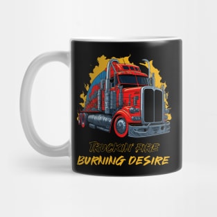 Truckin' Fire Burning Desire Mug